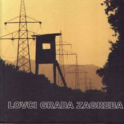 LOVCI GRADA ZAGREBA - SPOMEN KNJIGA  1881-1991-2006.