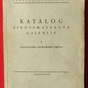 STROSSMAYEROVA GALERIJA - KATALOG, slikarstvo, umjetnost, 1939. 