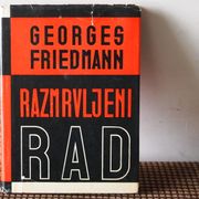 RAZMRVLJENI RAD - Georges Friedmann