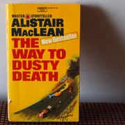 THE WAY TO DUSTY DEATH - Alistair MacLean