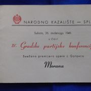 PROGRAM I DVIJE KARTE ZA PREDSTAVU MORANA J. GOTOVAC -  MORANA - 1949. SPLI