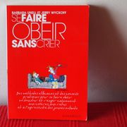 SE FAIRE OBEIR SANS CRIER - Barbara Unell i Jerry Wyckoff