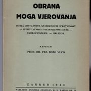 Fra. Božo Vuco : OBRANA MOGA VJEROVANJA ( NDH , 1943.g. )