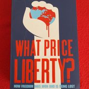 WHAT PRICE LIBERTY? - Ben Wilson