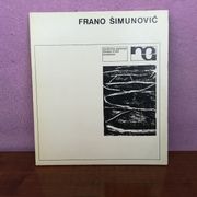 FRANO ŠIMUNOVIĆ=katalog izložbe u Zagrebu 1978 god.=