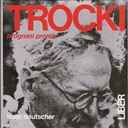 ISAAC DEUTSCHER - TROCKI 3-PROGNANI PROROK - ZAGREB 1976.