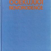 Knjiga, Očekujući Novorodjenče - Dr Asim Kurjak, (1987)