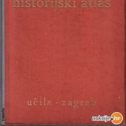 HISTORIJSKI ATLAS (UREDNIK ZVONIMIR DUGAČKI) , UČILA ZAGREB 1968.