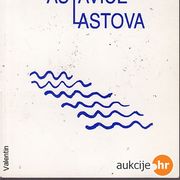 ANA IVELJA : LASTAVICE LASTOVA , ZAGREB 1991.(POTPIS AUTORA)