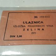 Ulaznica Izložba prigorskih vina, Zelina, 1971.!