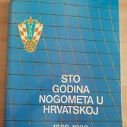 Sto godina nogometa u Hrvatskoj 1880 -1980