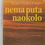 Gulbranssen. Trygve: NEMA PUTA NAOKOLO (1976.)