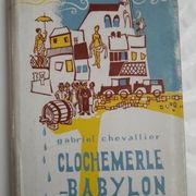 CLOCHEMERLE --BABYLON---GABRIEL CHEVALLIER---