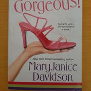 Hello, gorgeous - Mary Janice Davidson