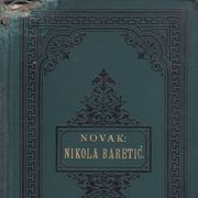 Vjenceslav Novak: Nikola Baretić, Naklada Matice hrvatske, Zagreb 1897.