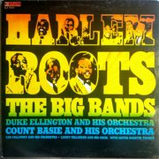 HARLEM ROOTS - Big Bands - LP - (Duke Ellington,Count Basie,Cab Calloway..)
