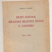 Andrija Tomašek Deset godina gradske muzičke škole u Zagrebu 1945_1955