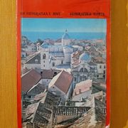 Dubrovnik i okolica - 120 fotografija u boji, stari vodič
