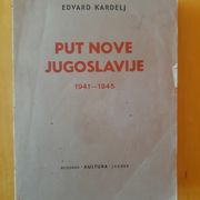 Put nove Jugoslavije - Edvard Kardelj