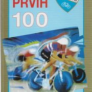 Sniženo 25% .: PRVIH  100 / Biciklističko društvo \"Sloga\" Varaždin