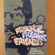 Franz Freaks and friends - priča jednog ovisnika