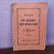 POUKA O PET ZAPOVIJEDI SVETE MATERE CRKVE Don Frane Ivasović -Split 1926 g.