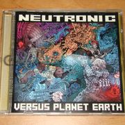 Neutronic – Neutronic vs. Planet Earth /  Electronic