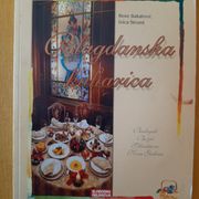 Blagdanska kuharica, knjiga s receptima - Rene Bakalović, Ivica Štruml
