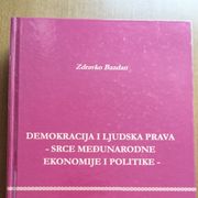 Zdravko Bazdan: Demokracija i ljudska prava – srce međunarodne ekonomije