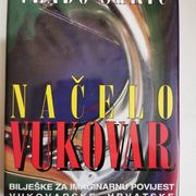 Šakić, Vlado Načelo Vukovar : bilješke za imaginarnu povijest vukovarske Hr