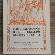 Jurju Barakoviću o tristopedesetoj obljetnici smrti