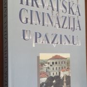 Hrvatska gimnazija u Pazinu 1899.-1999. - zbornik