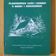 Planinarske kuće i domovi u BIH - Šefko Hadžialić