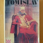 Tomislav, prvi kralj Hrvata I - Josip Banovac