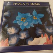 Various – Hvala Ti, Mama (Svim Divnim Ženama 2) (odlično očuvana)