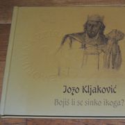 Jozo Kljaković  Bojiš li se sinko ikoga?