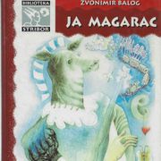 Zvonimir Balog: JA  MAGARAC / biblioteka Stribor /