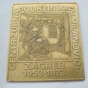ZUBAR - POLIKLINIKA M.MILANOVIĆ 1953-1973 ZAGREB , plaketa