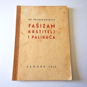 FAŠIZAM KRSTITELJ I PALIKUĆA ( 1946.godina)