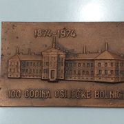 Medalja - 100 GODINA OSIJEČKE BOLNICE 1874-1947