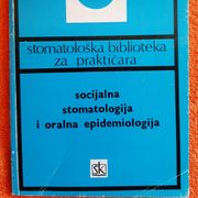 Socijalna stomatologija i oralna epidemiologija - Juraj Hraste