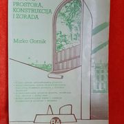 Bioarhitektonske osnove prostora, konstrukcija i zgrada - Mirko Gornik