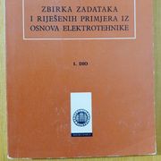 Zbirka zadataka i riješenih primjera iz osnova elektrotehnike - Ivan Felja