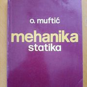 Mehanika Statika - O. Muftić, tehnička knjiga Zagreb