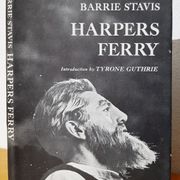 Harpers ferry, introduction by Tyrone Guthrie - Barrie Stavis
