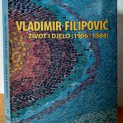Vladimir Filipović život i djelo 1906 - 1984