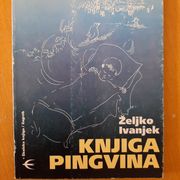 Knjiga pingvina - Željko Ivanjek
