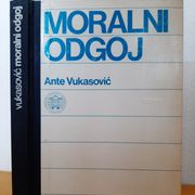 Moralni odgoj - Ante Vukasović