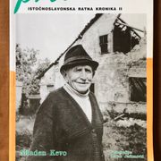 MLADEN KEVO - HRVATSKO PREDZIĐE, ISTOČNOSLAVONSKA RATNA KRONIKA II