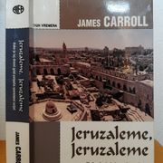 Jeruzaleme, Jeruzaleme - James Carroll